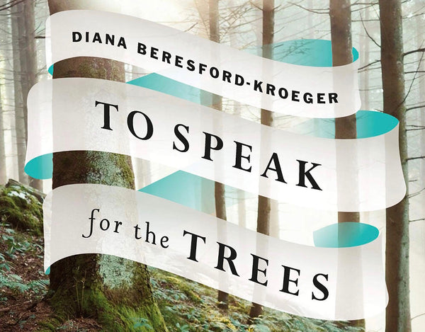 GOOD READS: TO SPEAK FOR THE TREES